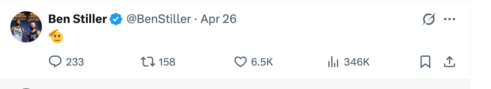 Tweet by Ben Stiller posted connected  April 26, featuring a waving emoji, 233 comments, 158 retweets, 6.5K likes, and 346K views