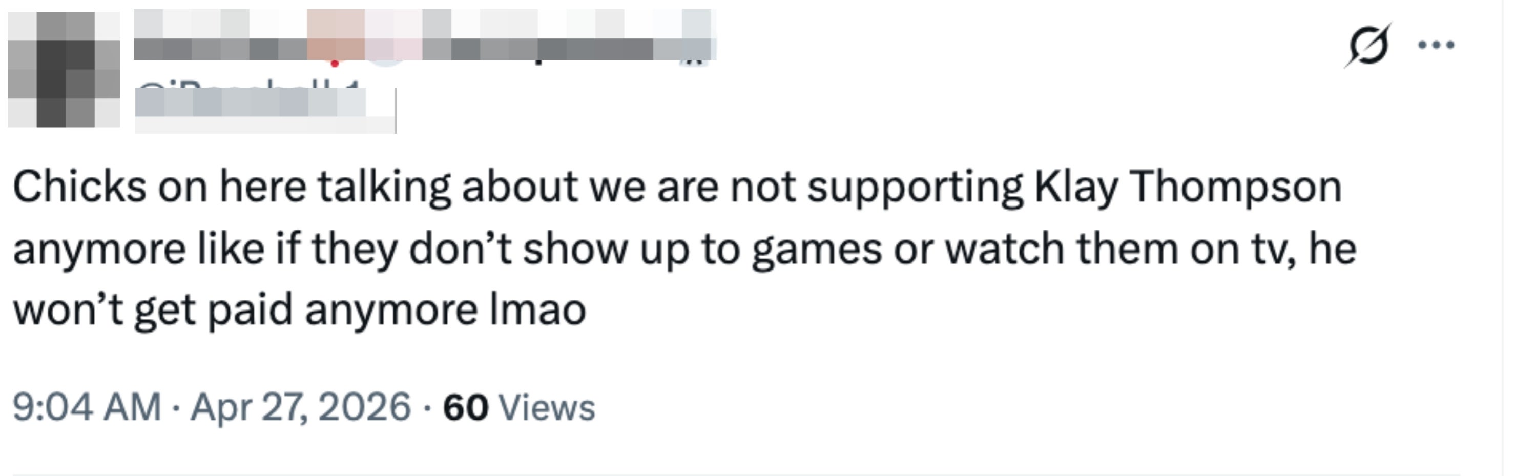 A tweet humorously stating that not supporting Klay Thompson by not watching games oregon  attending means helium  won't get   paid anymore