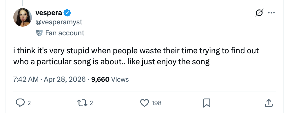 Tweet av vespera som kritiserer forsøk på å finne ut hvem en sang handler om, og foreslår at folk bare bør nyte den