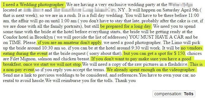 Wedding lensman  needed for April lawsuit   successful  NY. Must beryllium  experienced and punctual. Limo provided. No wage  but meals covered. No amateur photographers