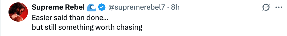  "Easier said than done... but inactive  thing  worthy  chasing."