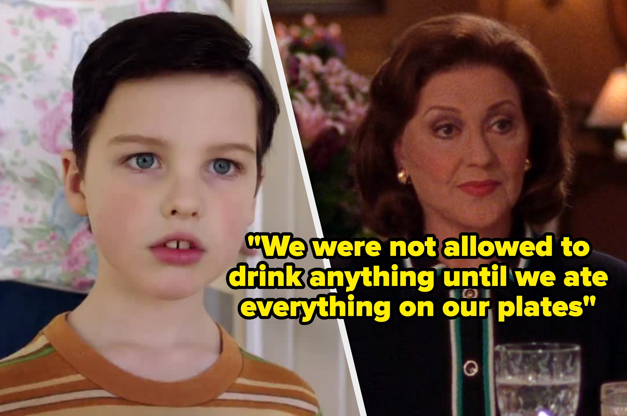 Split image: Left, young boy in a striped shirt looking forward. Right, older woman in a formal outfit. Caption: "We were not allowed to drink anything until we ate everything on our plates."