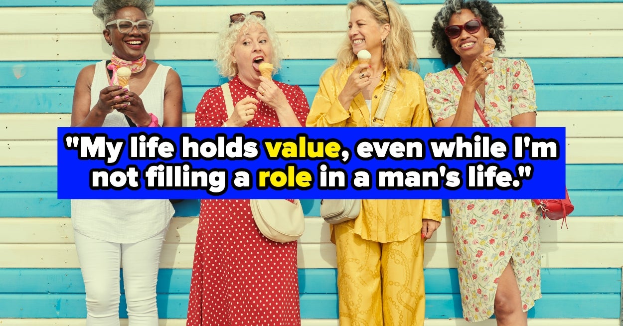 19 Women Whose Mindsets Fully Shifted After They Stopped Decentering Men In Their Lives