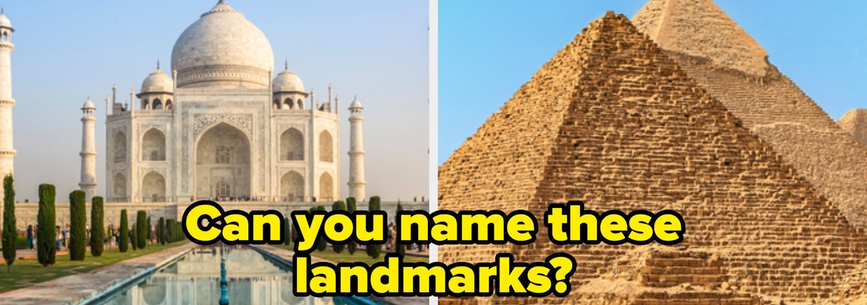 The Average Person Can't Identify 18/24 Of These Famous Landmarks, And It's Kinda Sad