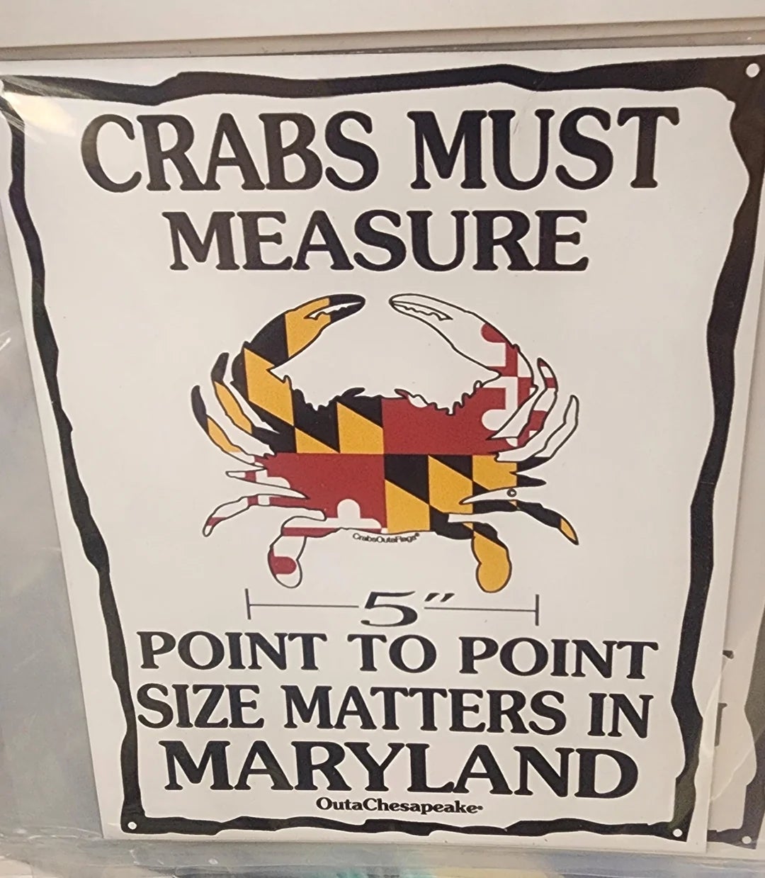  "Crabs indispensable   measurement  5 inches point-to-point. Size matters successful  Maryland."