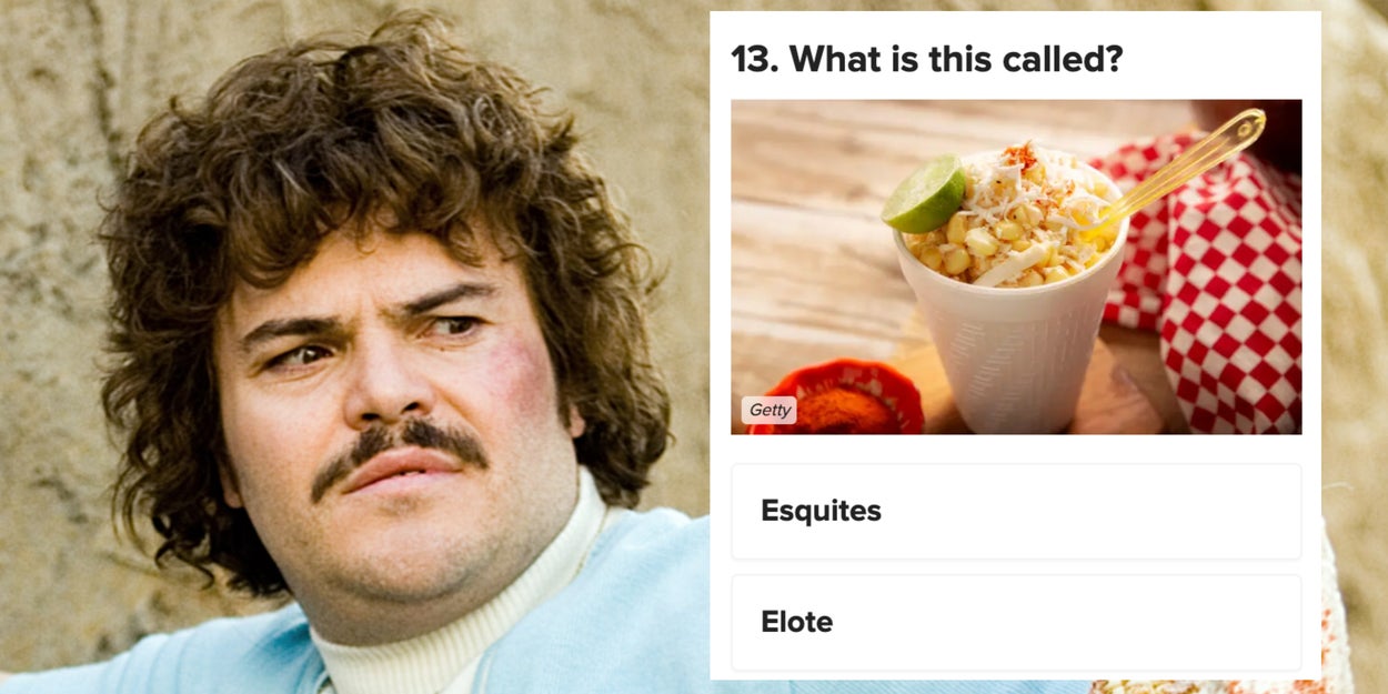 Think you know Mexican food? I bet you can't name even half of these 17 dishes
