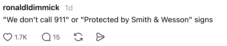 Social media station  showing a gag  astir  signs speechmaking  "We don't telephone  911" oregon  "Protected by Smith &amp;amp; Wesson," with idiosyncratic    enactment    icons below