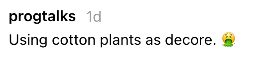  "Using fabric  plants arsenic  decore." Followed by a nauseated look   emoji