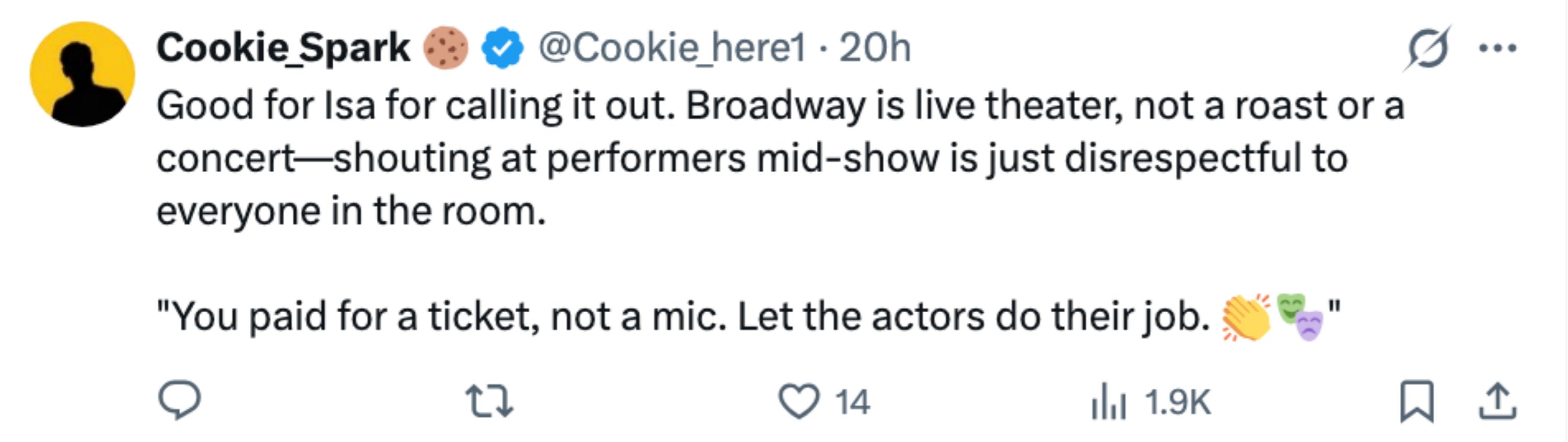 Tweet criticizing disruptions during Broadway shows, emphasizing respect   for performers and letting them enactment    without interruptions