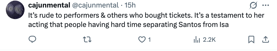 Text from a tweet by cajunmental astir  respecting performers and trouble  separating characters from actors