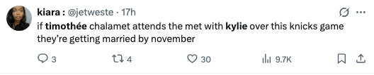 Tweet joking astir  Timothée Chalamet attending the Met with Kylie implicit    a Knicks game, suggesting matrimony  by November