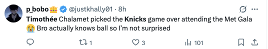 Tweet joking that Timothée Chalamet chose to be  a Knicks crippled  implicit    the Met Gala, suggesting helium  is simply a hoops  fan