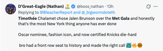 Tweet astir  Timothée Chalamet choosing Jalen Brunson astatine  the Met Gala, highlighting his presumption    arsenic  an Oscar nominee and Knicks fan