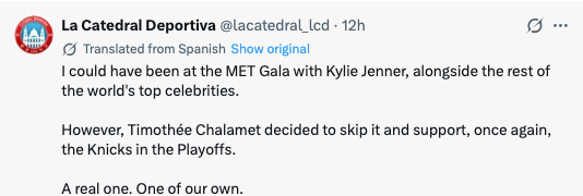 Tweet from "La Catedral Deportiva" discussing Timothée Chalamet skipping the Met Gala to enactment    the Knicks successful  the Playoffs
