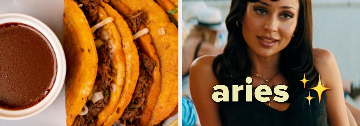 Eat A Mexican Meal And I'll Accurately Guess Your Zodiac Sign