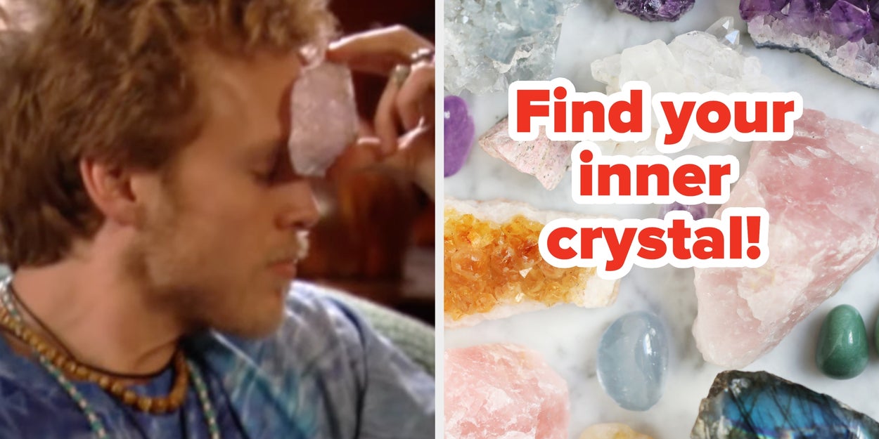 We Can Tell Which Crystal You're Most Like