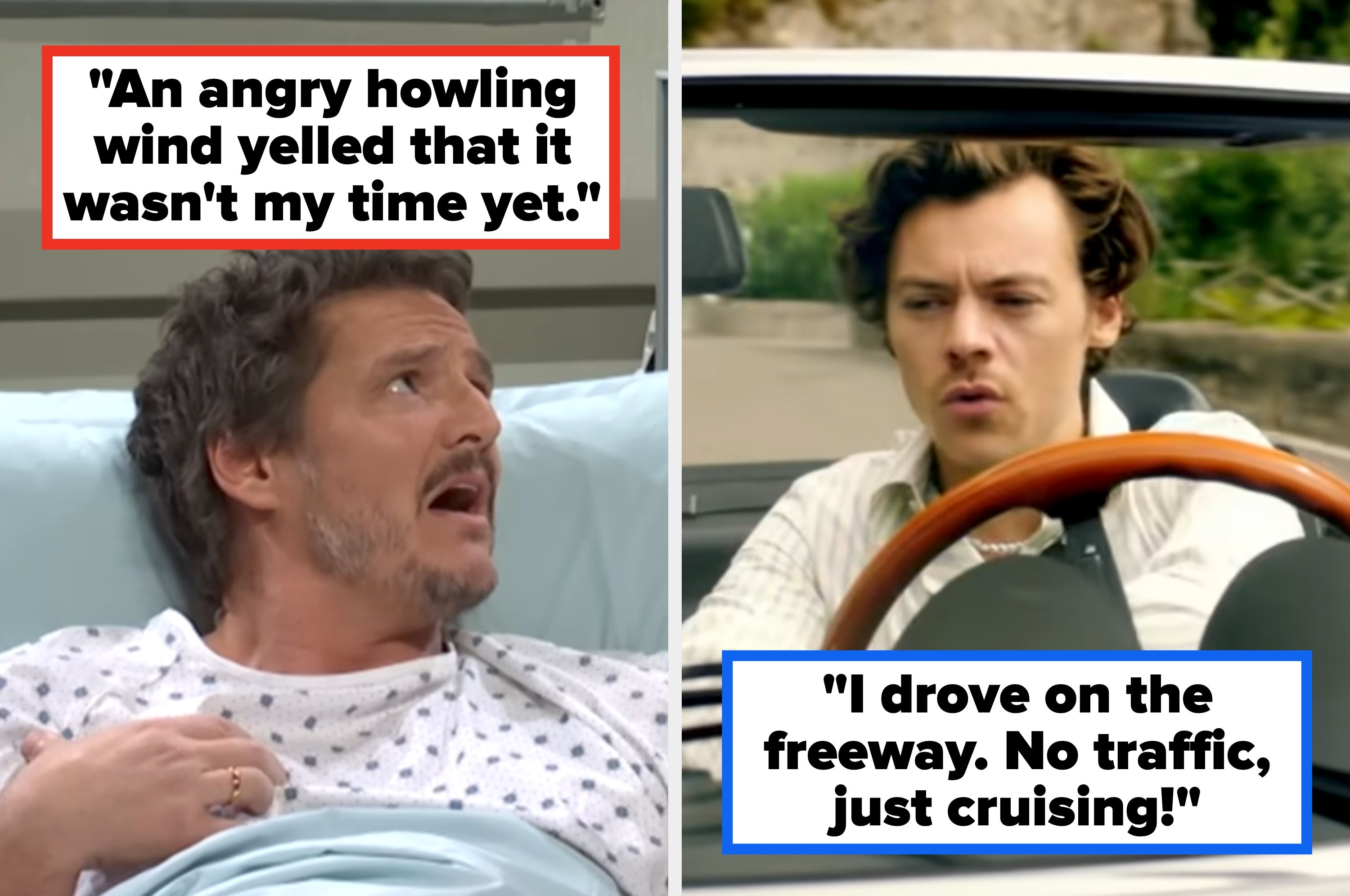 Left image: Person in hospital bed with caption about howling wind. Right image: Person in car with caption about driving on freeway and cruising