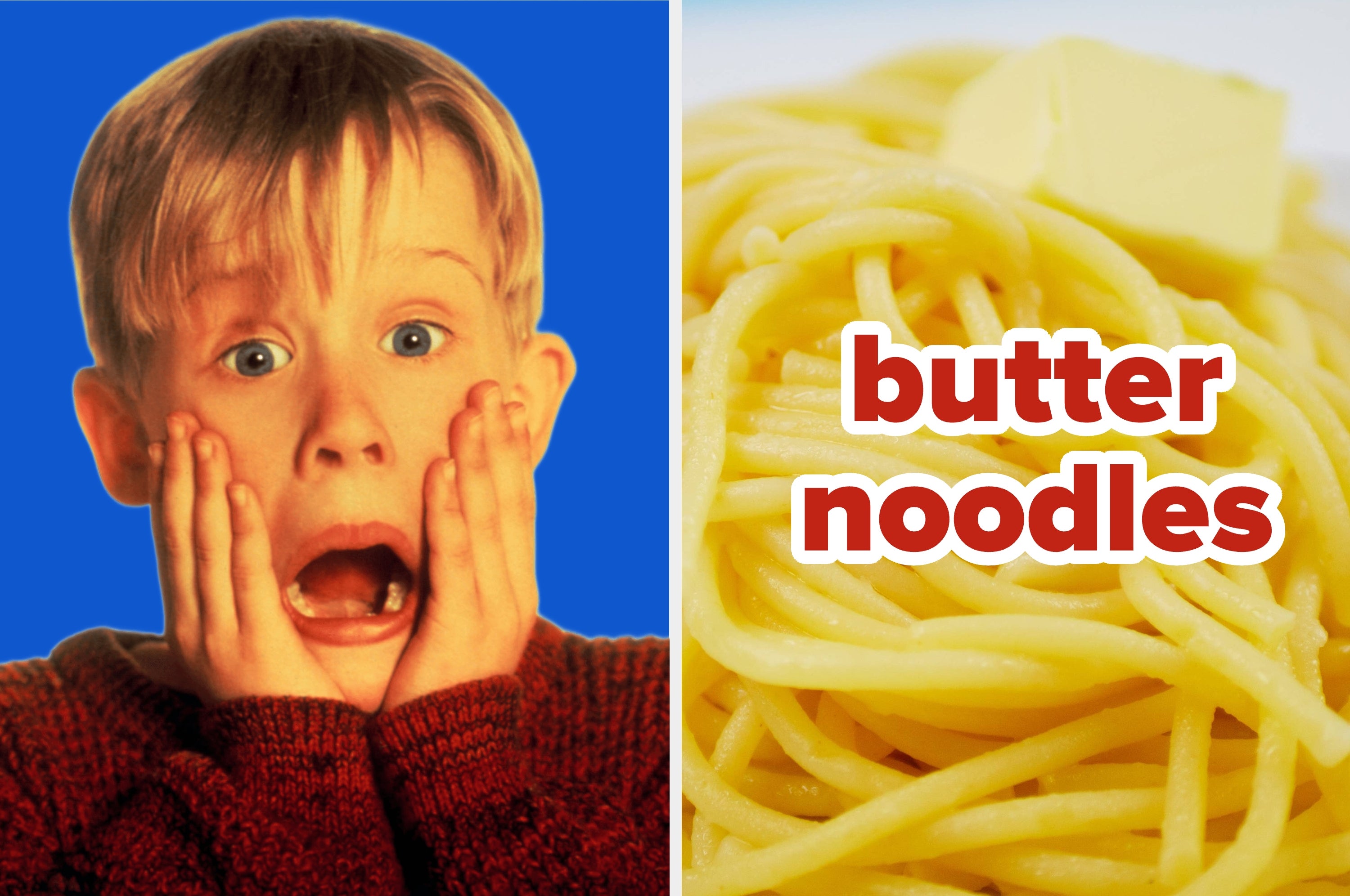 On the left, a young Macaulay Culkin is screaming during the movie Home Alone with his hands on his face. On the right, a plate of plain spaghetti noodles with a pat of butter on top