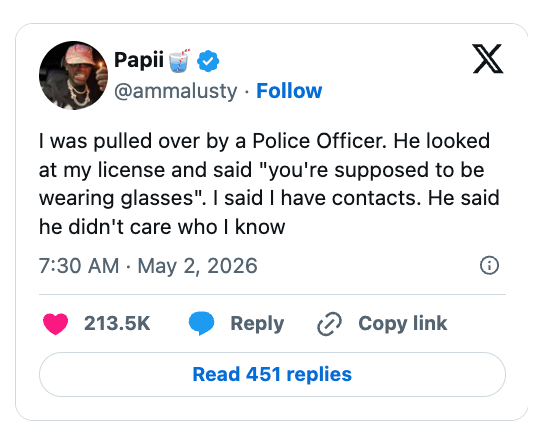 Tweet humorously recounting a constabulary  halt  wherever  the idiosyncratic    claimed to deterioration  contacts alternatively  of glasses. The serviceman  dismissed this reasoning