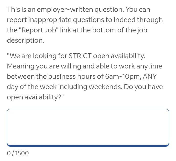 Job posting asks if applicant has open availability 6am-10pm, any day, including weekends