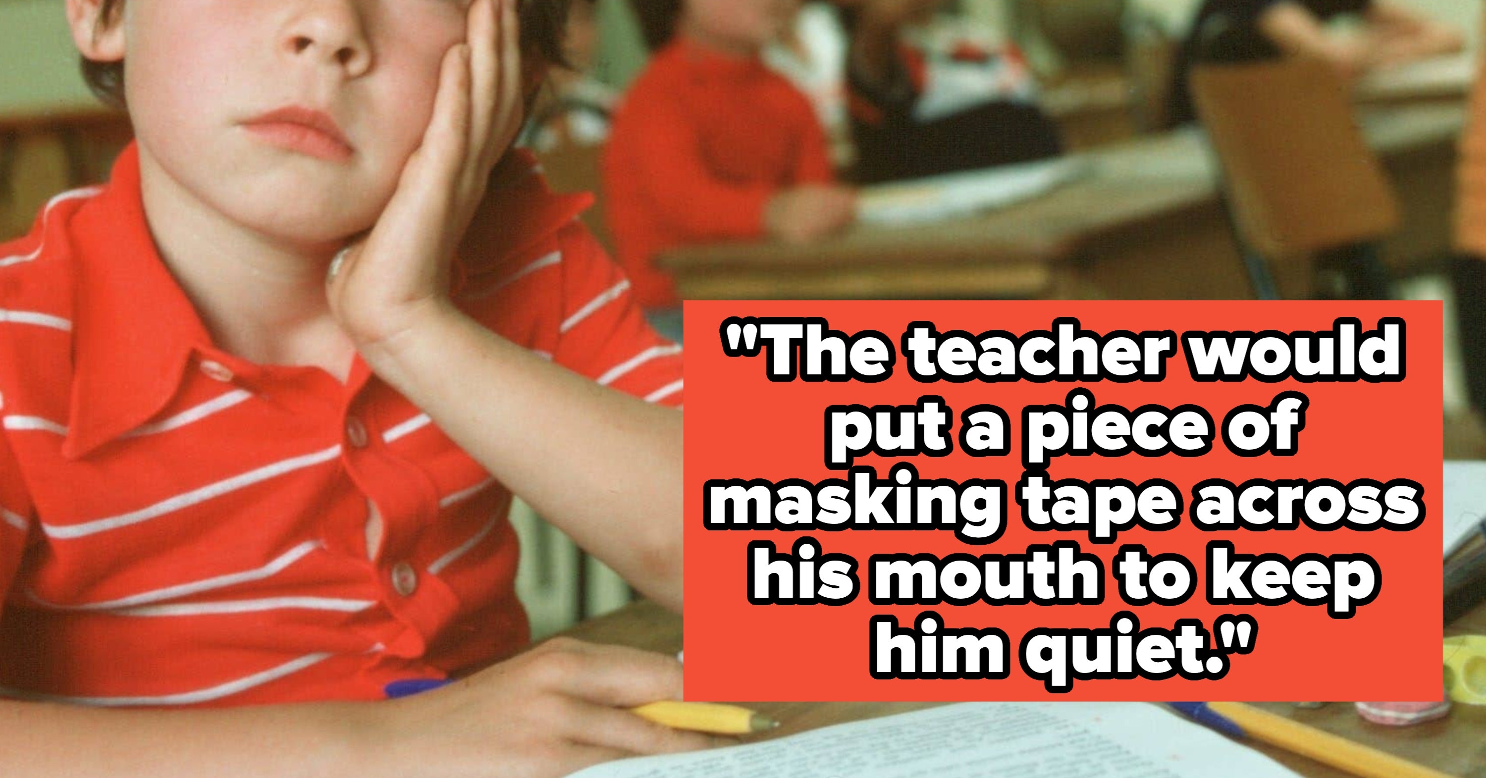 "We Chased Mercury Around The Classroom Floor": People Are Sharing What School Was Like Before The '90s, And Honestly, It Sounds Like Absolute Chaos