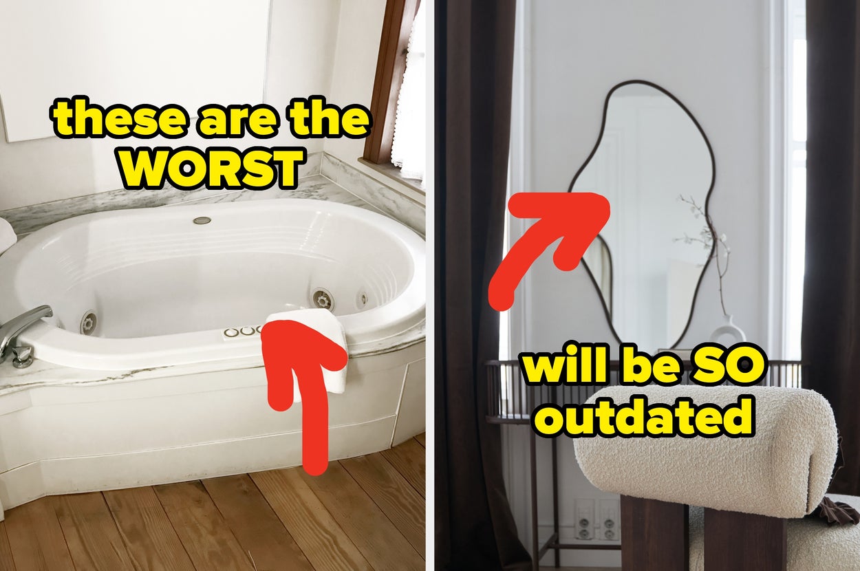 Split image: Left shows a bathtub labeled "these are the WORST," right shows a wavy mirror labeled "will be SO outdated"