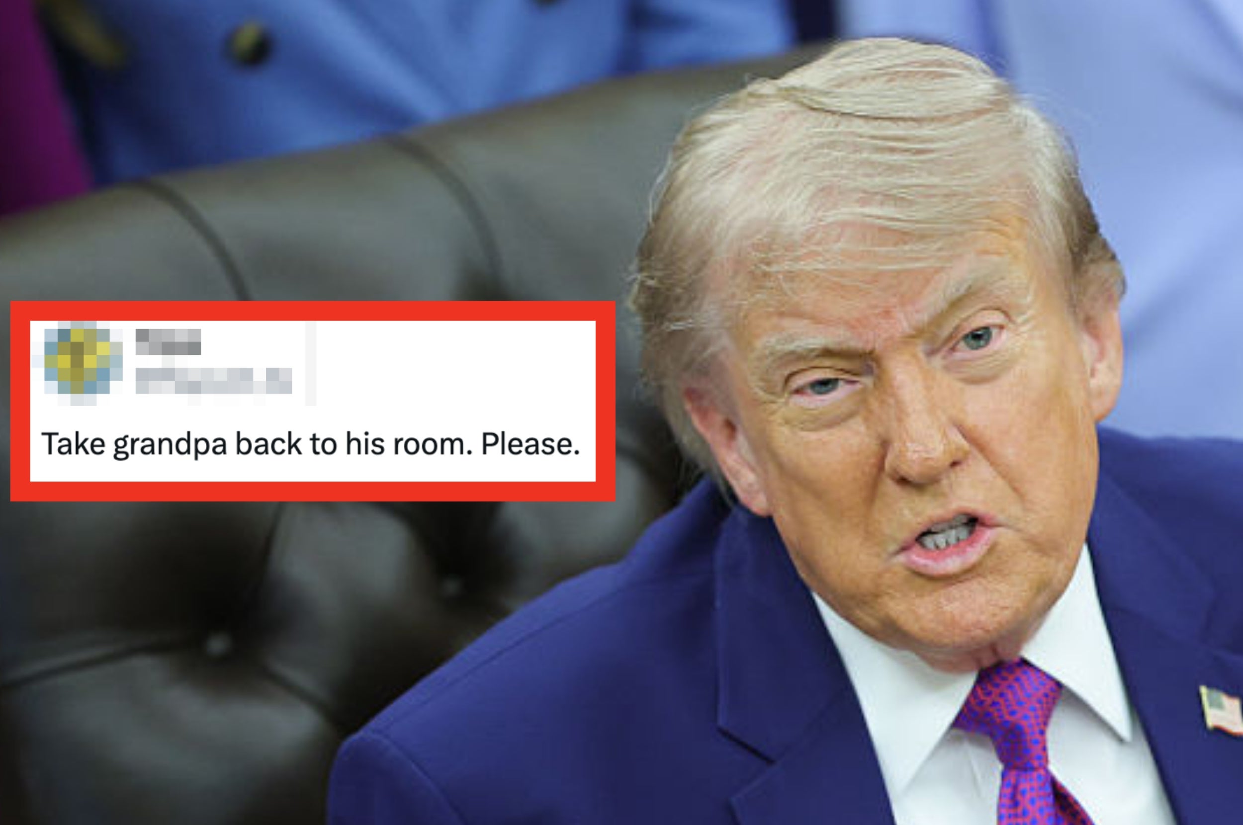 trump next to a social media post jokingly suggesting to "Take grandpa back to his room. Please."