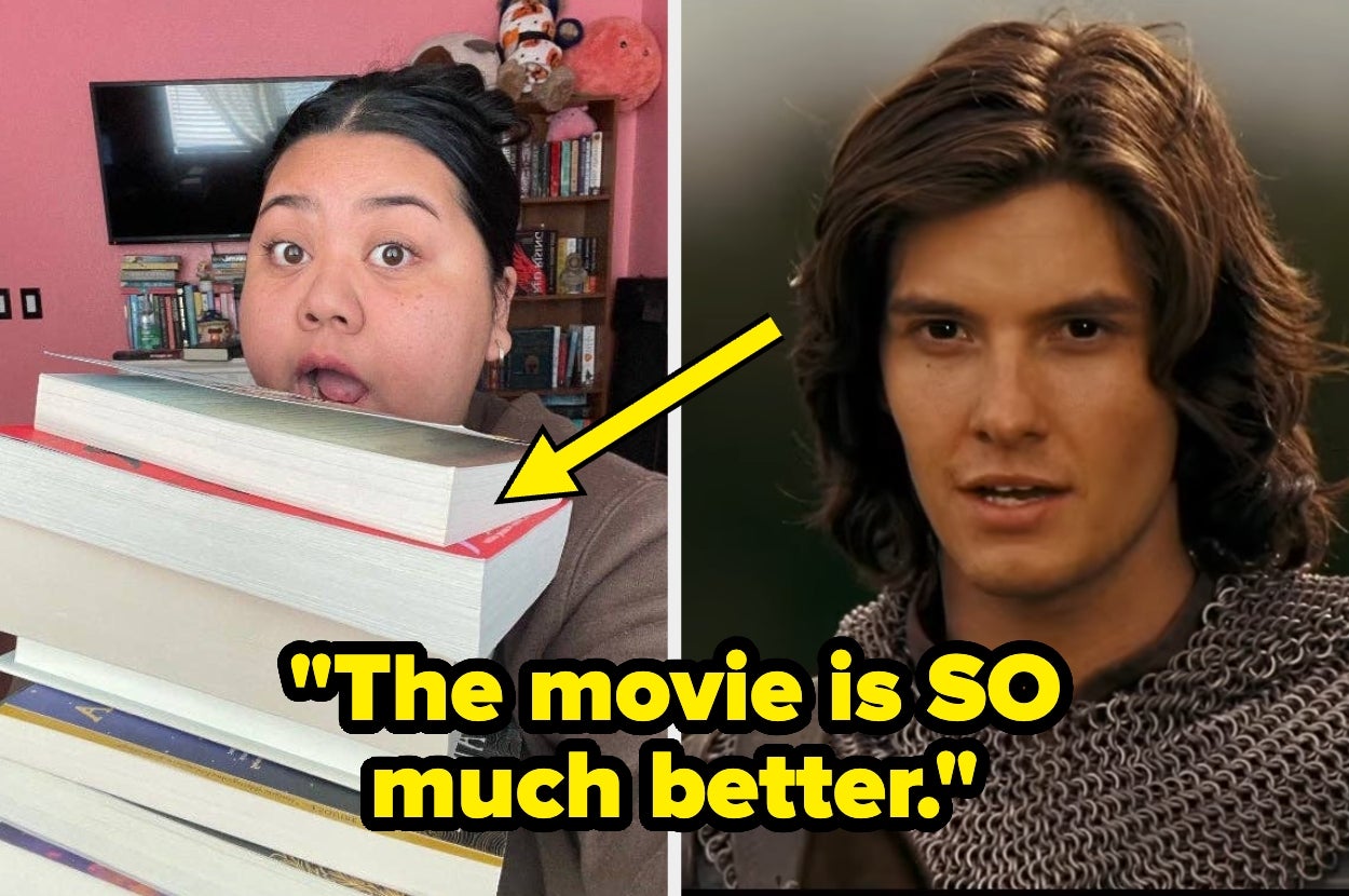 Person surprised by a stack of books next to a scene of a character in medieval attire; text reads "The movie is SO much better."