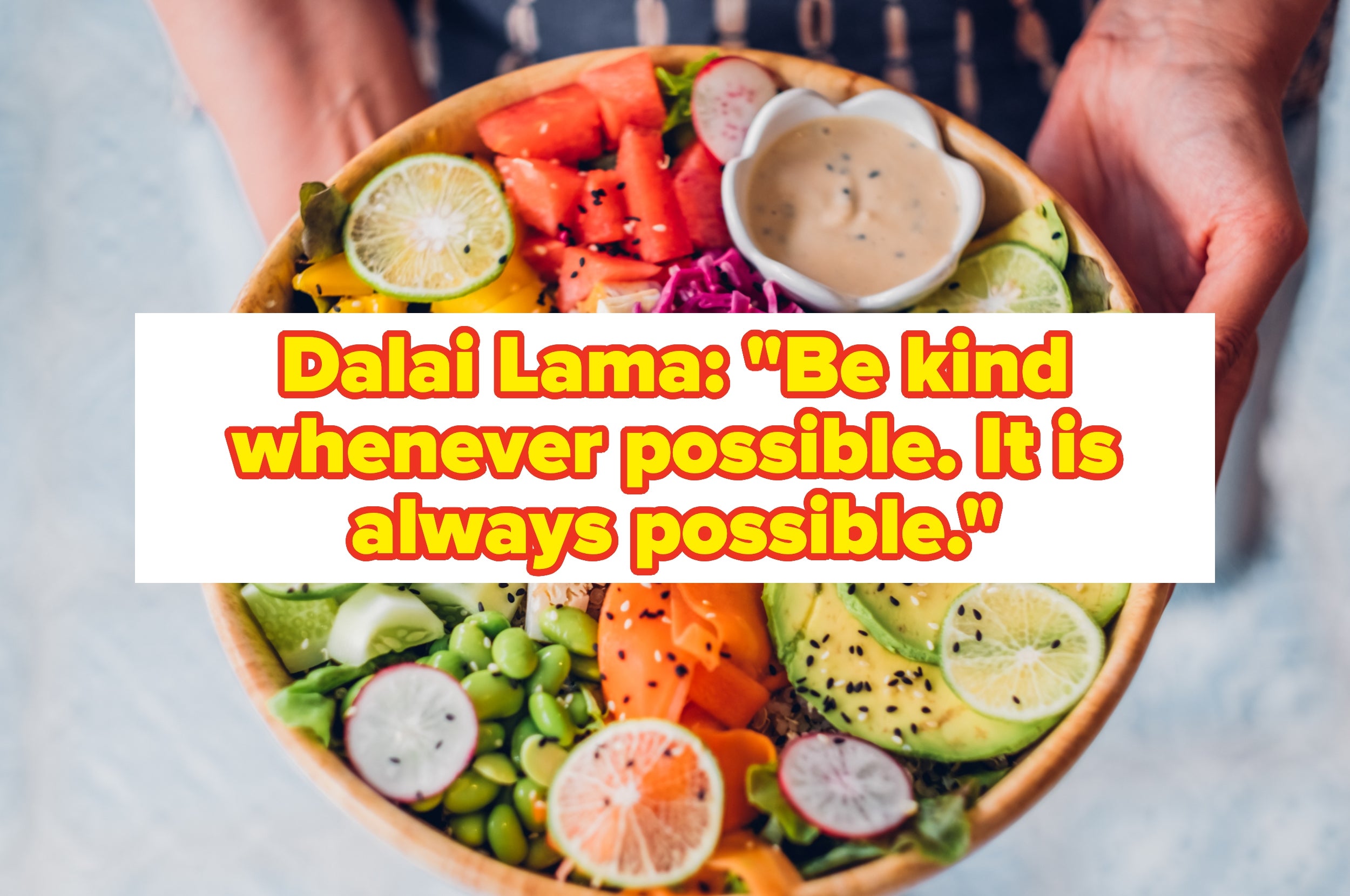 A bowl of mixed salad with a heart-shaped dish of dressing. Overlaid text attributes a quote about kindness to the Dalai Lama