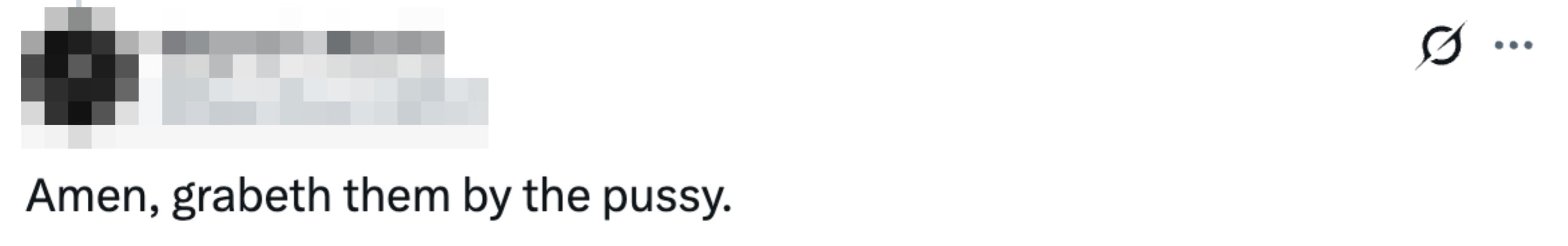 Tweet reads "Amen, grabeth them by the pussy"