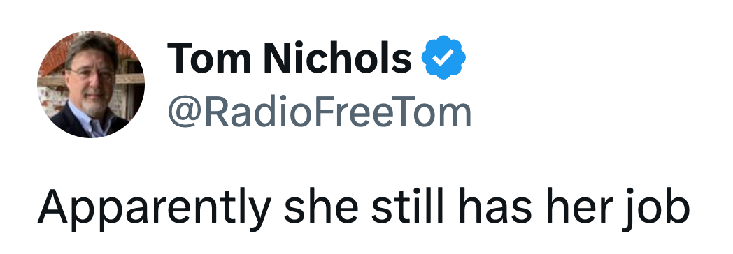 Tweet by @RadioFreeTom: "Apparently she still has her job."