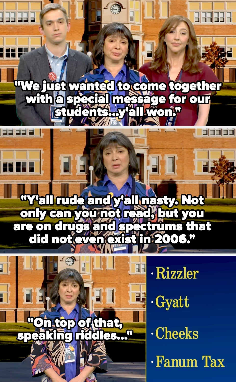 Three people in a school setting deliver humorous monologues, referencing internet slang and joking about student behavior