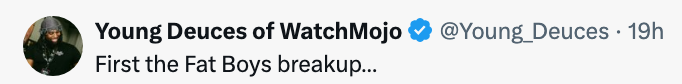 Tweet by Young Deuces of WatchMojo reads: "First the Fat Boys breakup..."