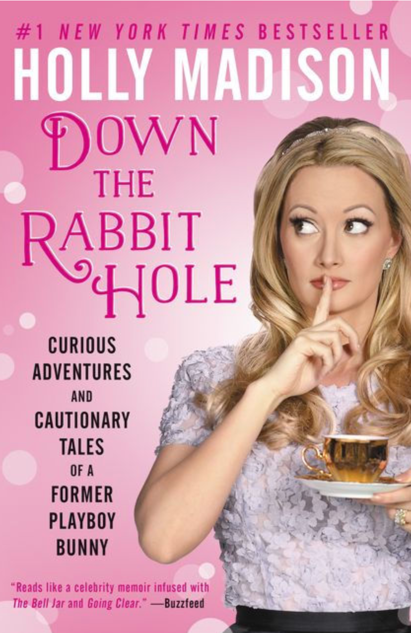 Cover of "Down the Rabbit Hole" by Holly Madison shows a woman in vintage style holding a teacup. The book is about her experiences as a Playboy Bunny