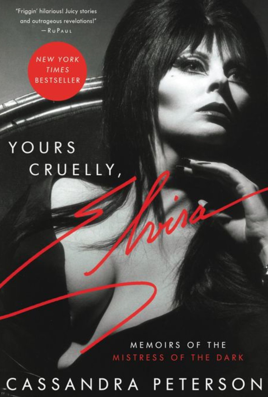 Cover of "Yours Cruelly, Elvira" by Cassandra Peterson. Black and white image featuring Elvira in a dramatic pose with red title text