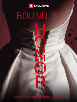 Movie poster for "Bound by Honor," adapted from a bestselling novel; features a close-up of a satin gown with reddish substance overlay