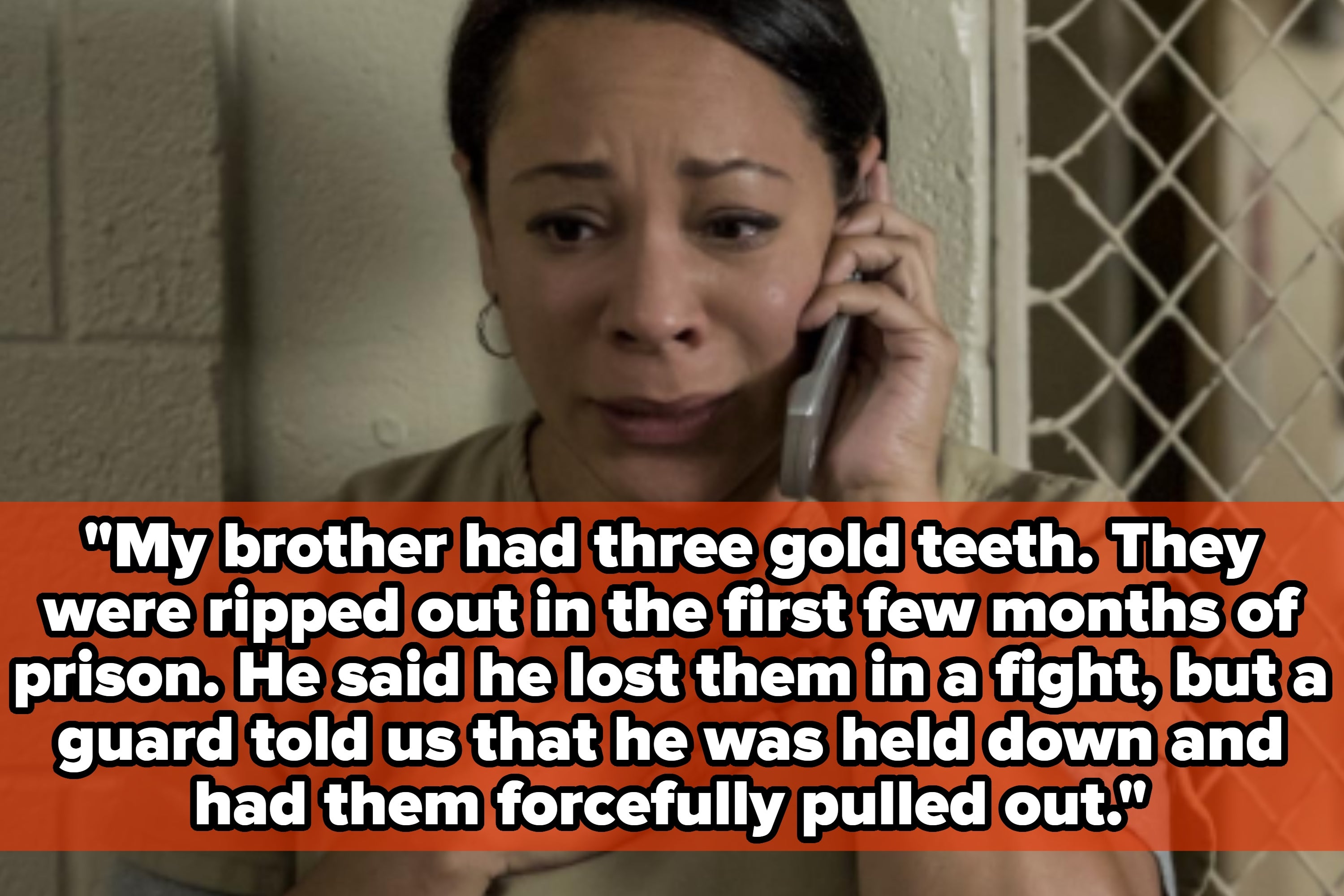 A distressed person on a phone, with text about a brother losing gold teeth in prison under violent circumstances