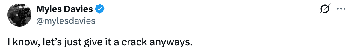 Tweet reads "I know, let's just give it a crack anyways"