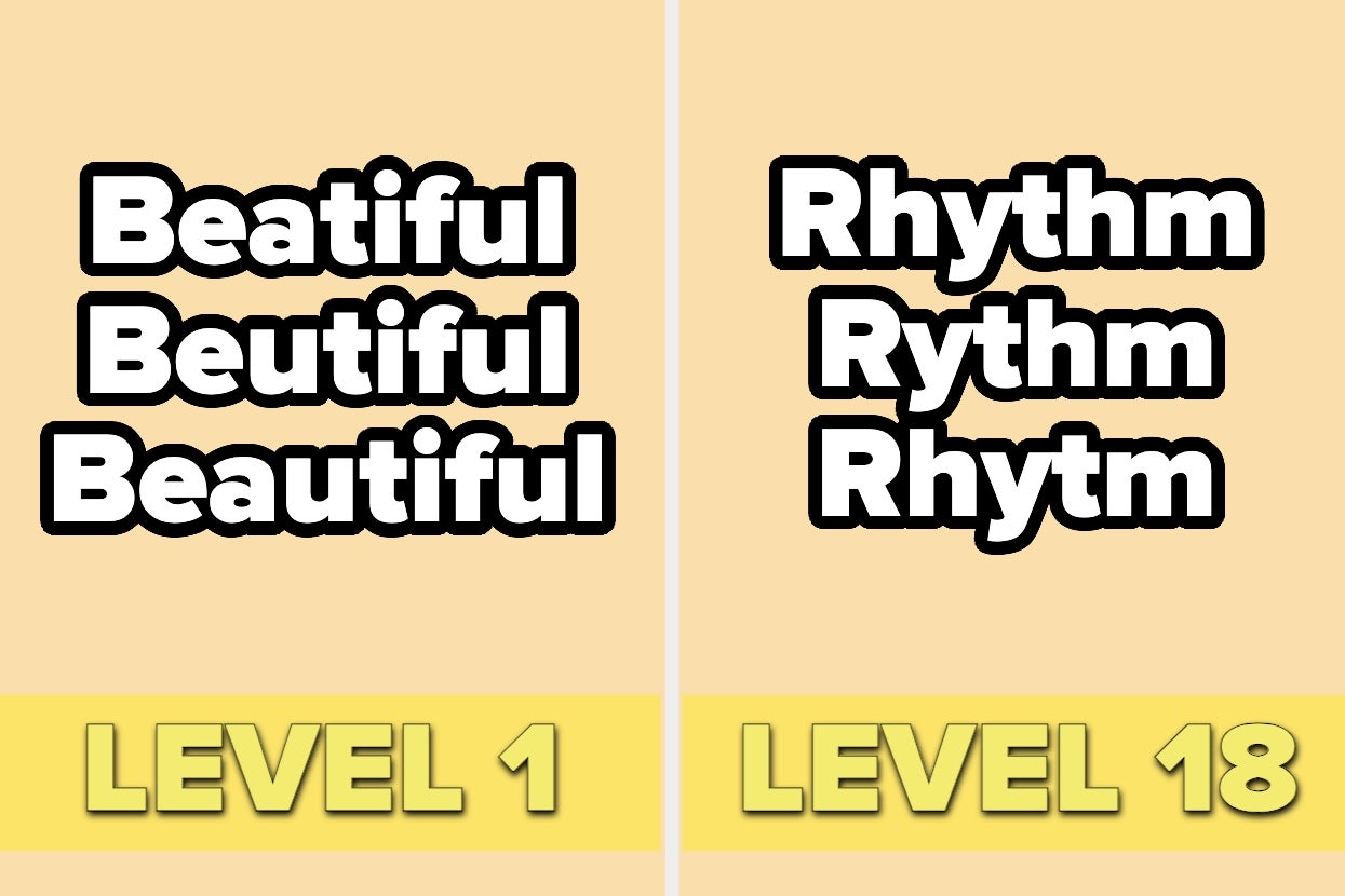 Spelling challenge: "Beautiful" at Level 1 and "Rhythm" at Level 18