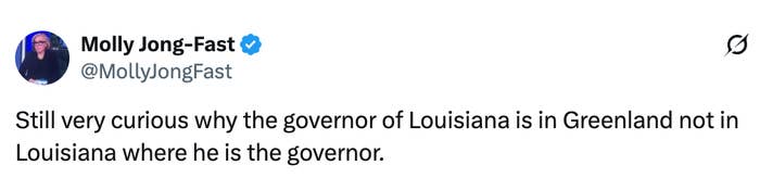 Tweet questioning why the governor of Louisiana is in Greenland instead of Louisiana