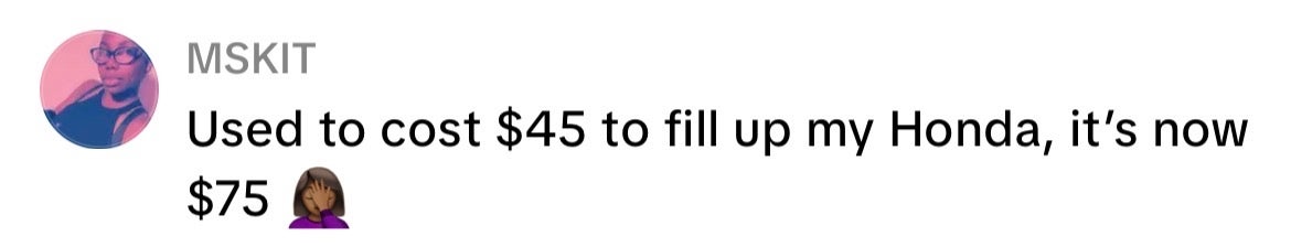 Comment about rising gas prices, mentioning it now costs $75 instead of $45 to fill up a Honda, with a frustrated emoji