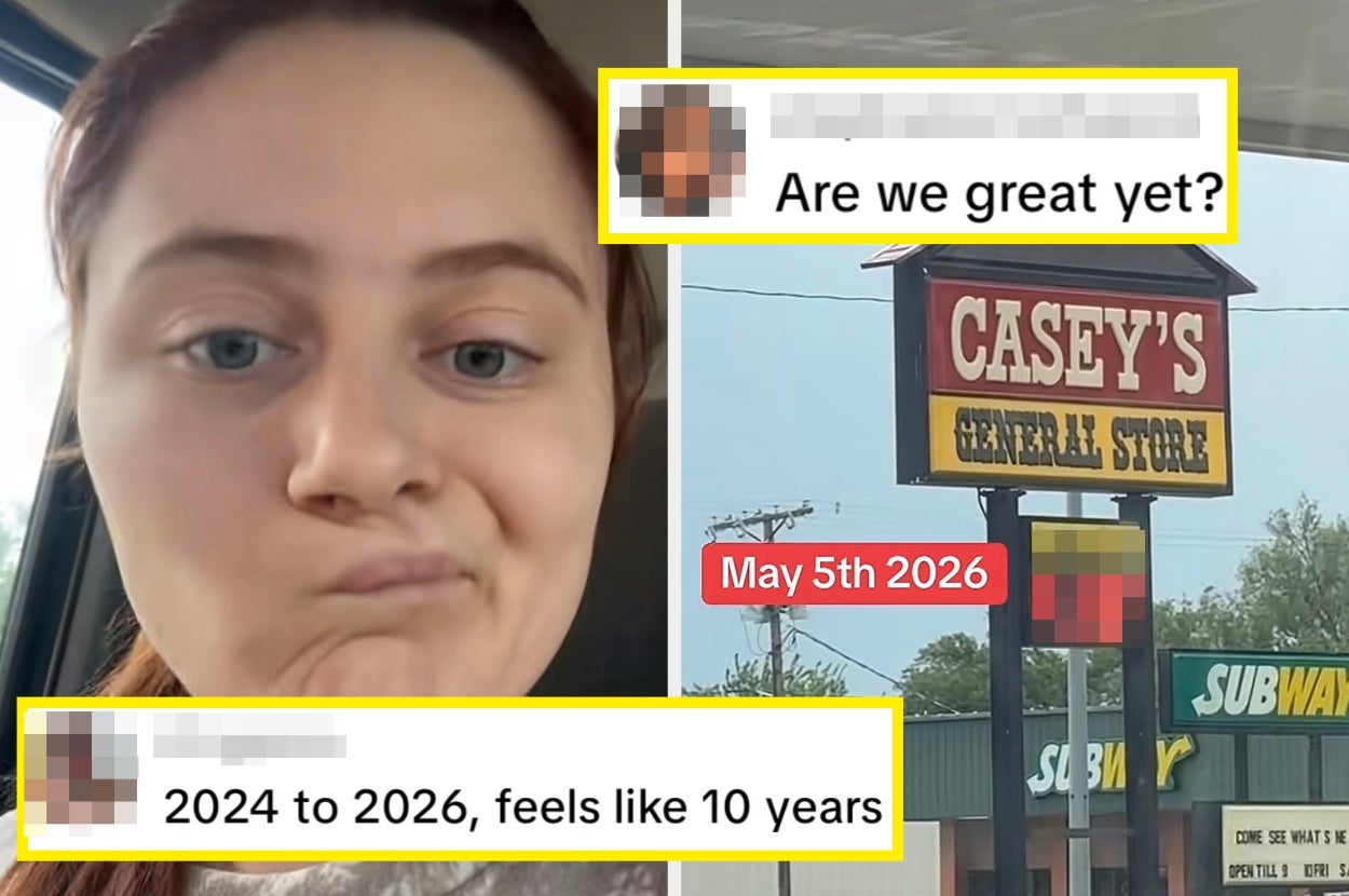 Person makes a skeptical face, looking at sign for Casey's General Store, dated May 5th, 2026, with comments about time from 2024 to 2026 feeling long
