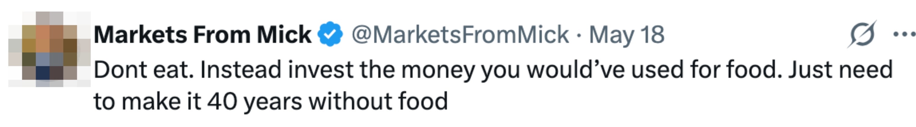 Tweet jokingly suggests not eating and investing food money to last 40 years without food