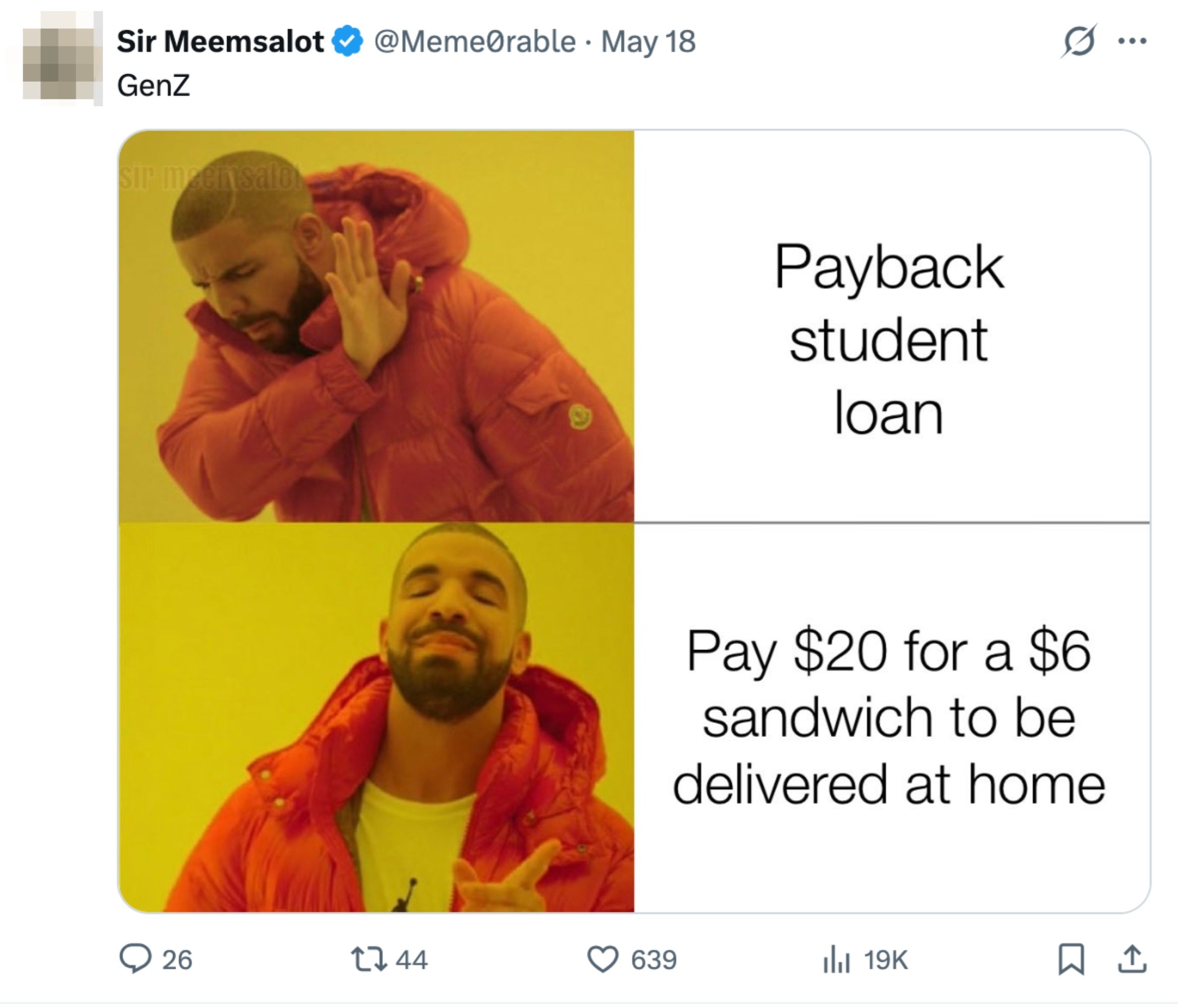 Meme: Rejects paying back student loan; accepts paying $20 for $6 sandwich delivery