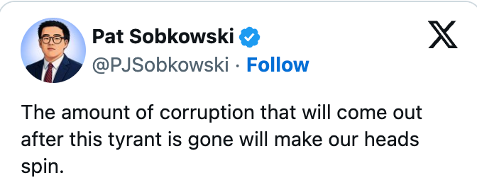 Tweet by Pat Sobkowski discussing anticipated corruption revelations after a tyrant departs