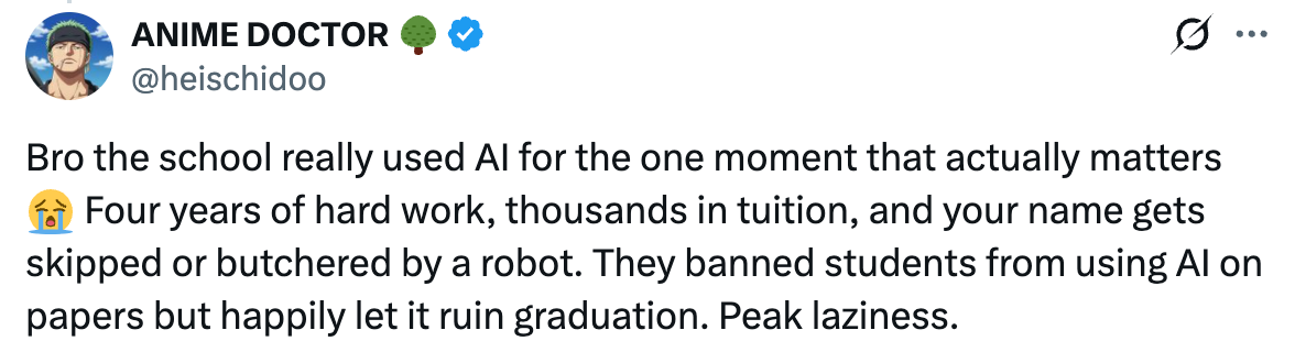 Tweet criticizing the use of AI in graduations, mentioning tuition costs, effort, the banning of AI for student papers, and calling it "peak laziness"