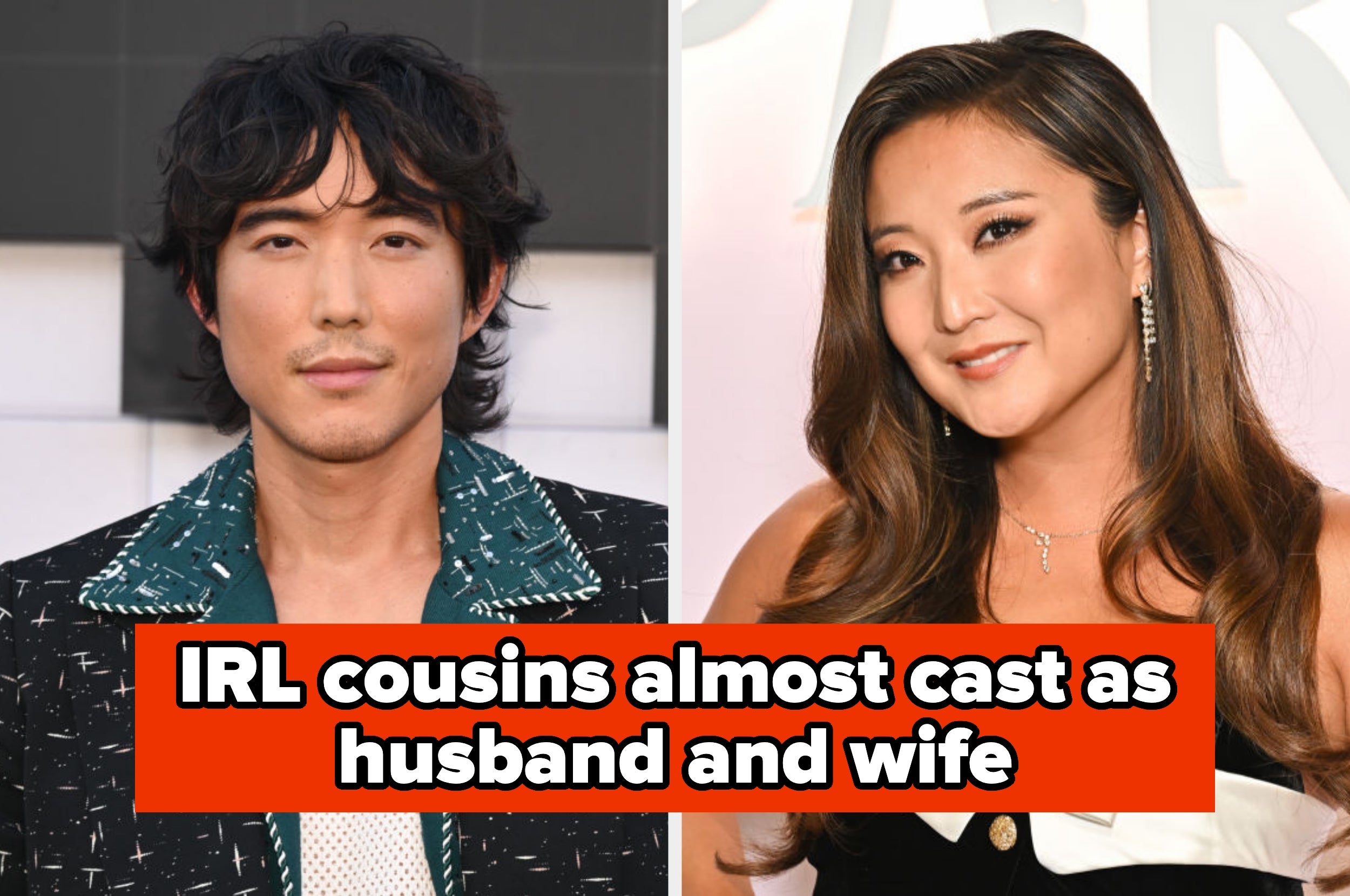 Two people posing; the headline between them reads, "IRL cousins almost cast as husband and wife."