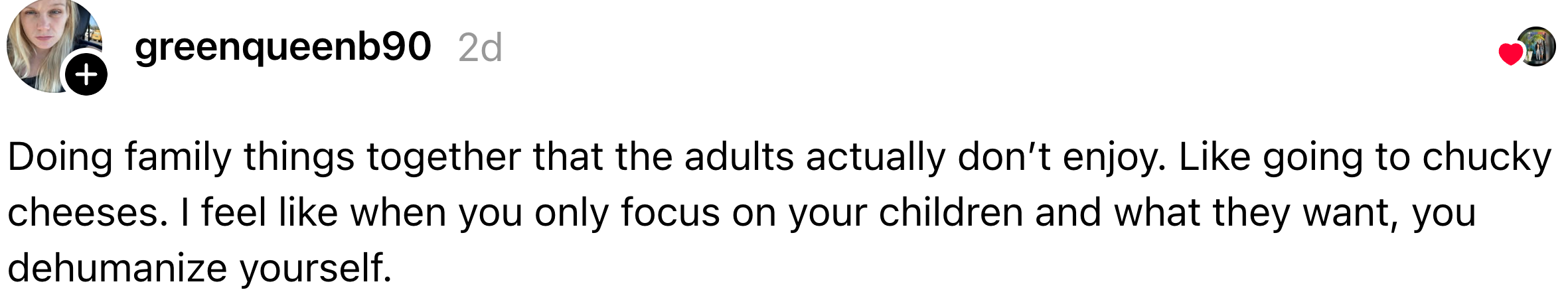 Social media station  criticizing household  activities that parents don't enjoy, suggesting focusing solely connected  children tin  beryllium  dehumanizing