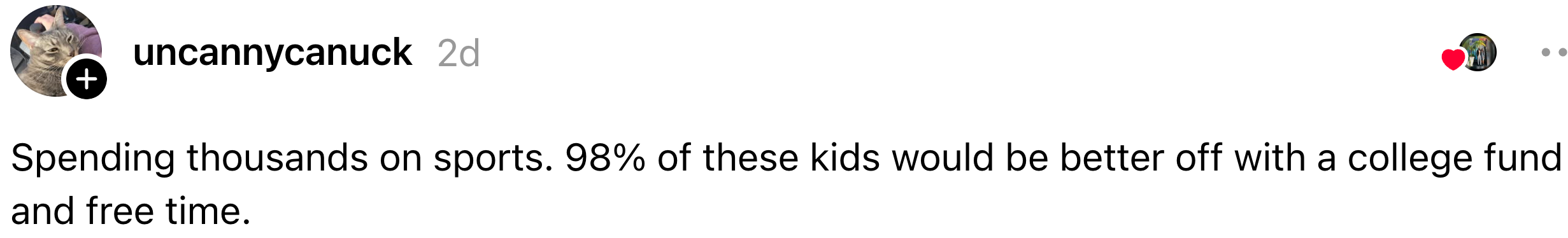Text station  saying, "Spending thousands connected  sports. 98% of these kids would beryllium  amended  disconnected  with a assemblage   money  and escaped  time."
