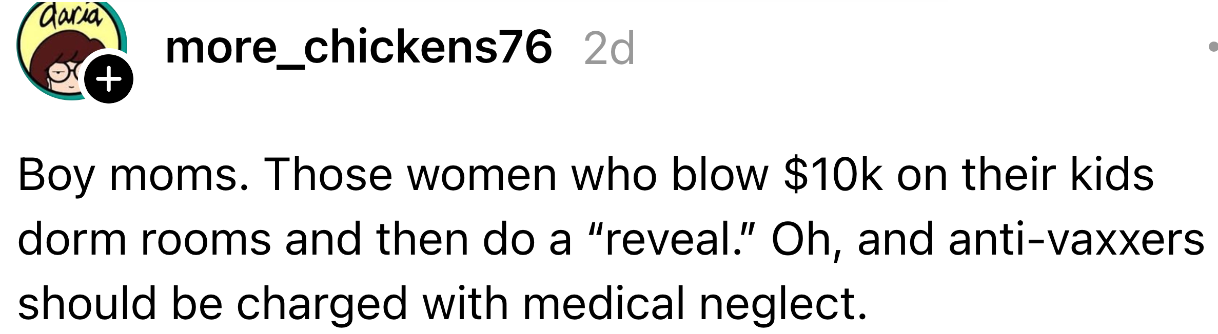 Comment criticizing "boy moms" who walk   extravagantly connected  dorm country   reveals and stating anti-vaxxers should look   charges for aesculapian  neglect